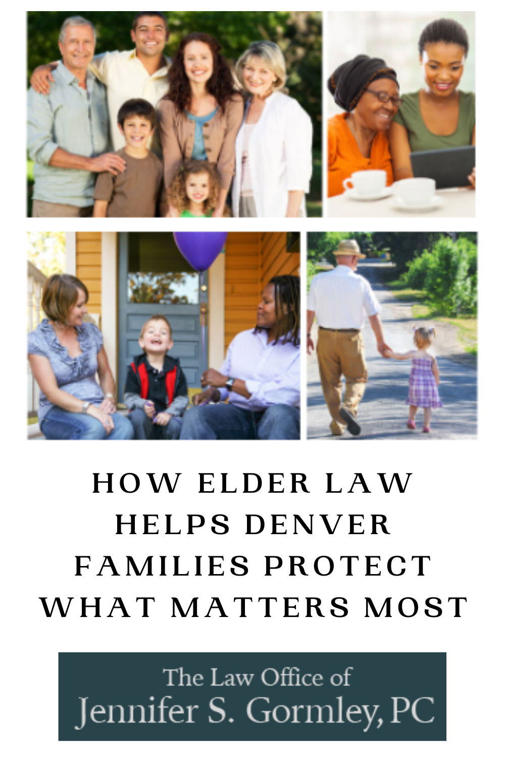 How Elder Law Helps Denver Families Protect What Matters Most