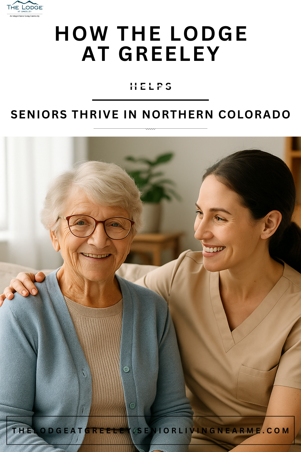 Supporting Independence and Connection: How The Lodge at Greeley Helps Seniors Thrive in Northern Colorado