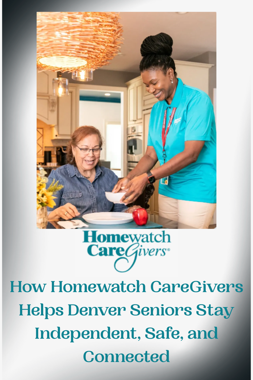 How Homewatch CareGivers Helps Denver Seniors Stay Independent, Safe, and Connected