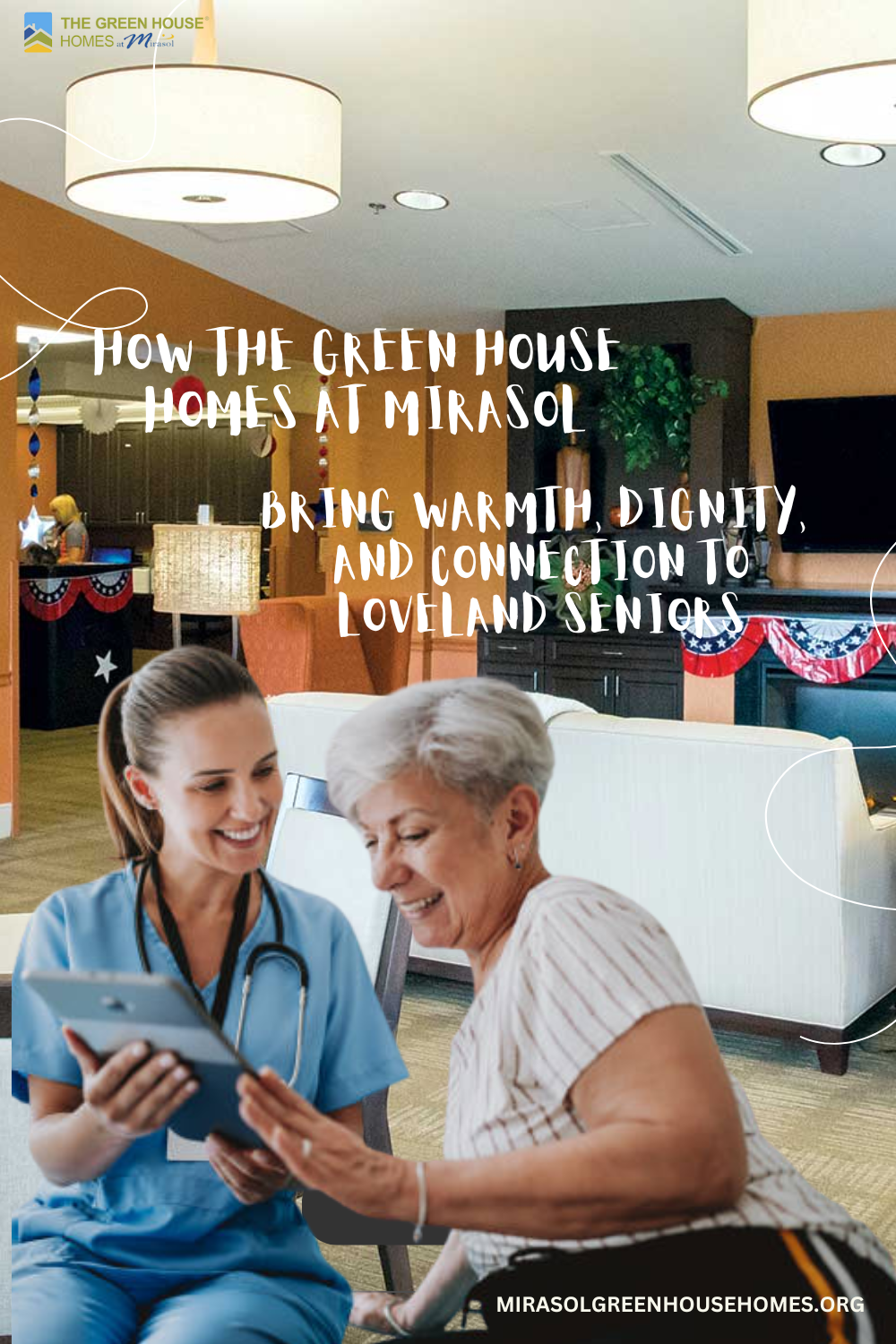 A New Kind of Skilled Nursing: How the Green House Homes at Mirasol Bring Warmth, Dignity, and Connection to Loveland Seniors