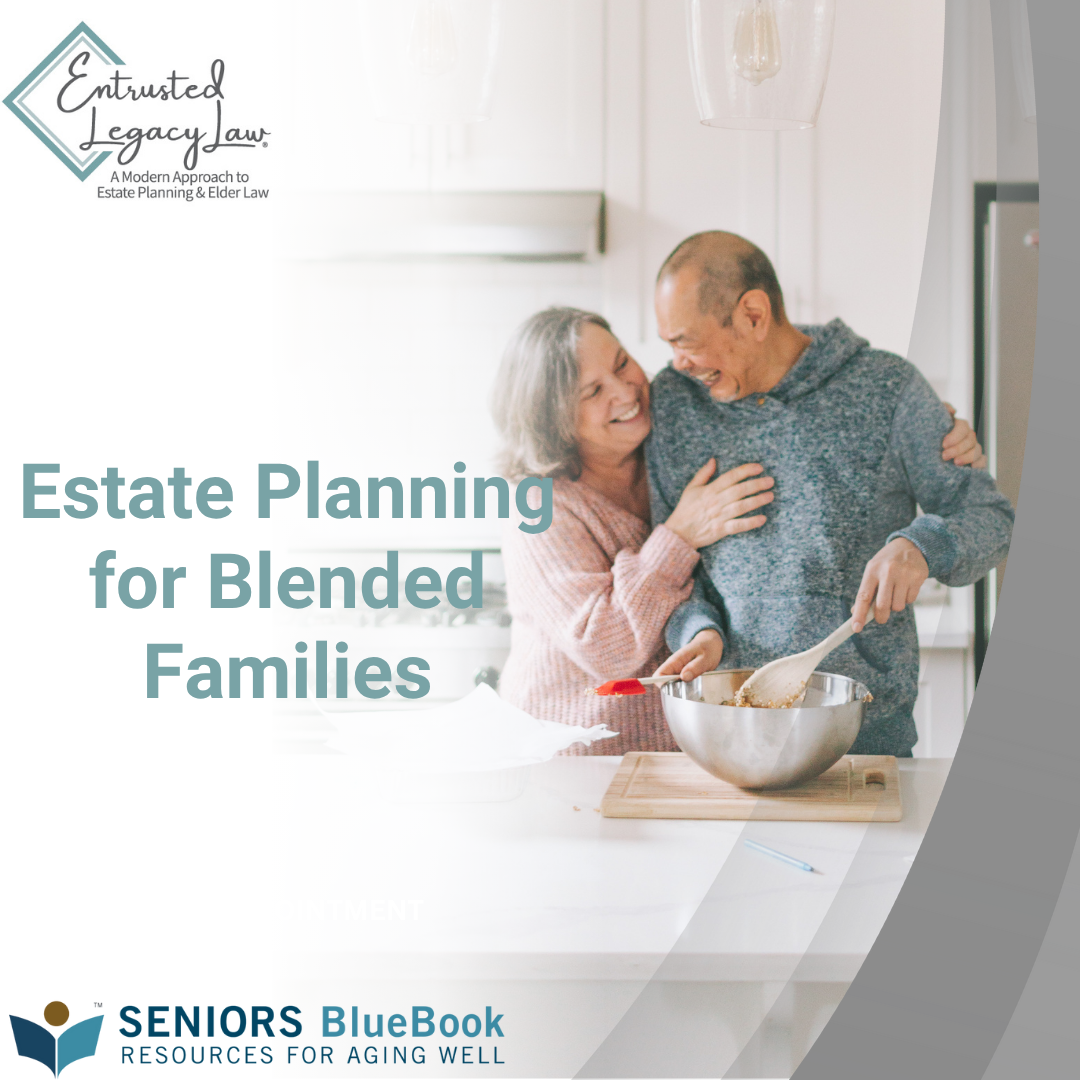 Estate Planning for Blended Families by Entrusted Legacy Law