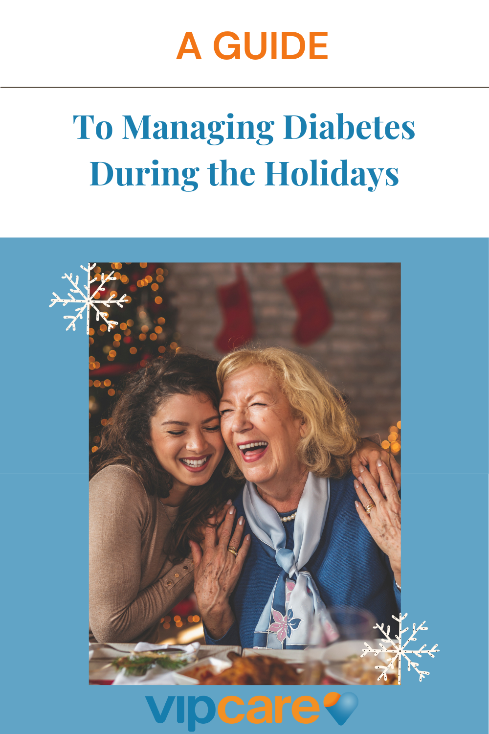 A Guide to Managing Diabetes During the Holidays