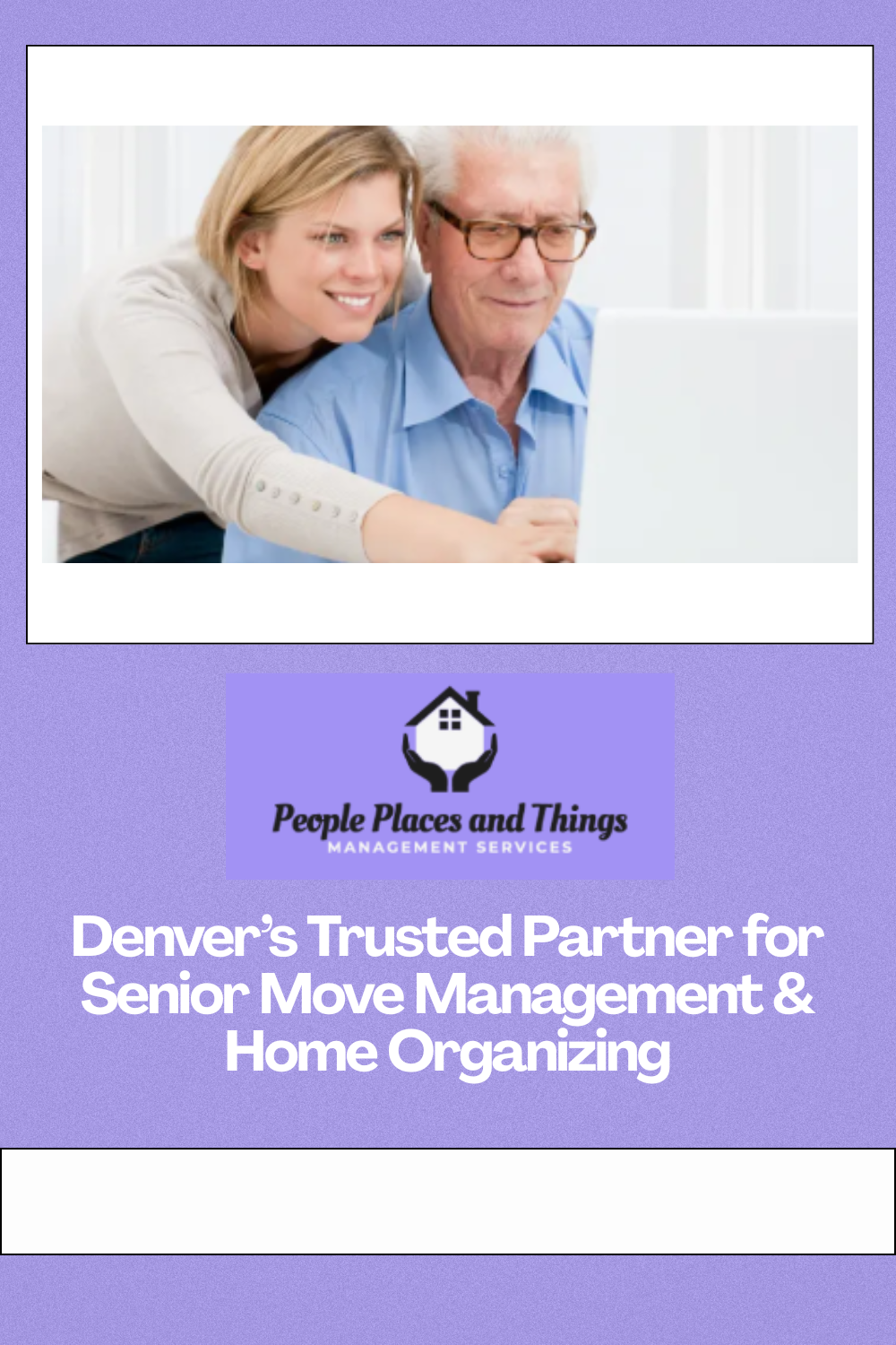 Denver’s Trusted Partner for Senior Move Management & Home Organizing