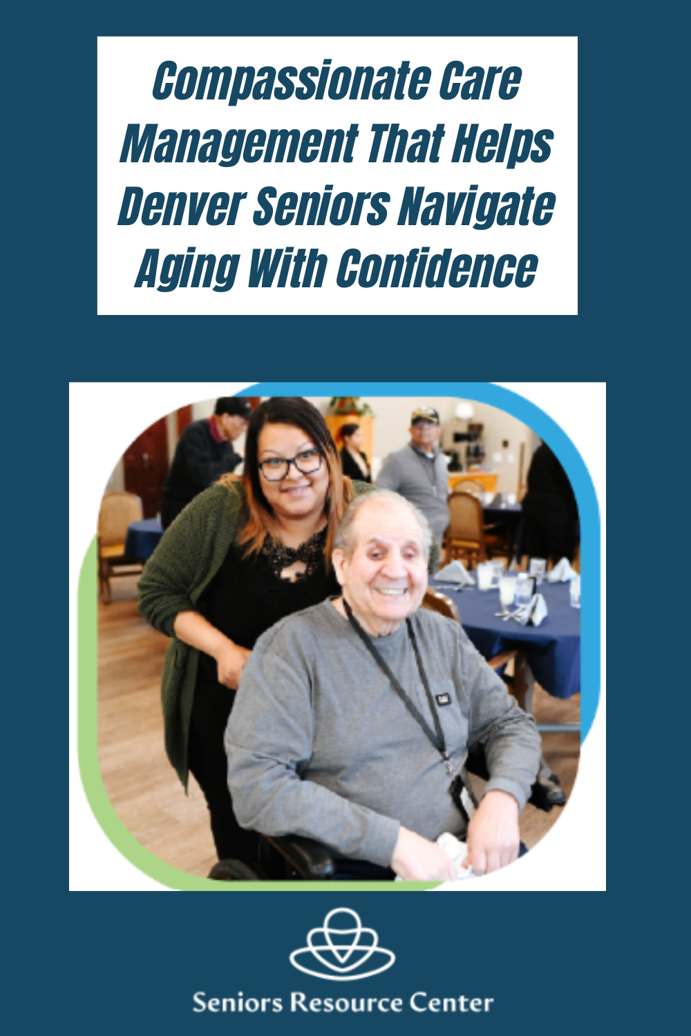 Compassionate Care Management That Helps Denver Seniors Navigate Aging With Confidence