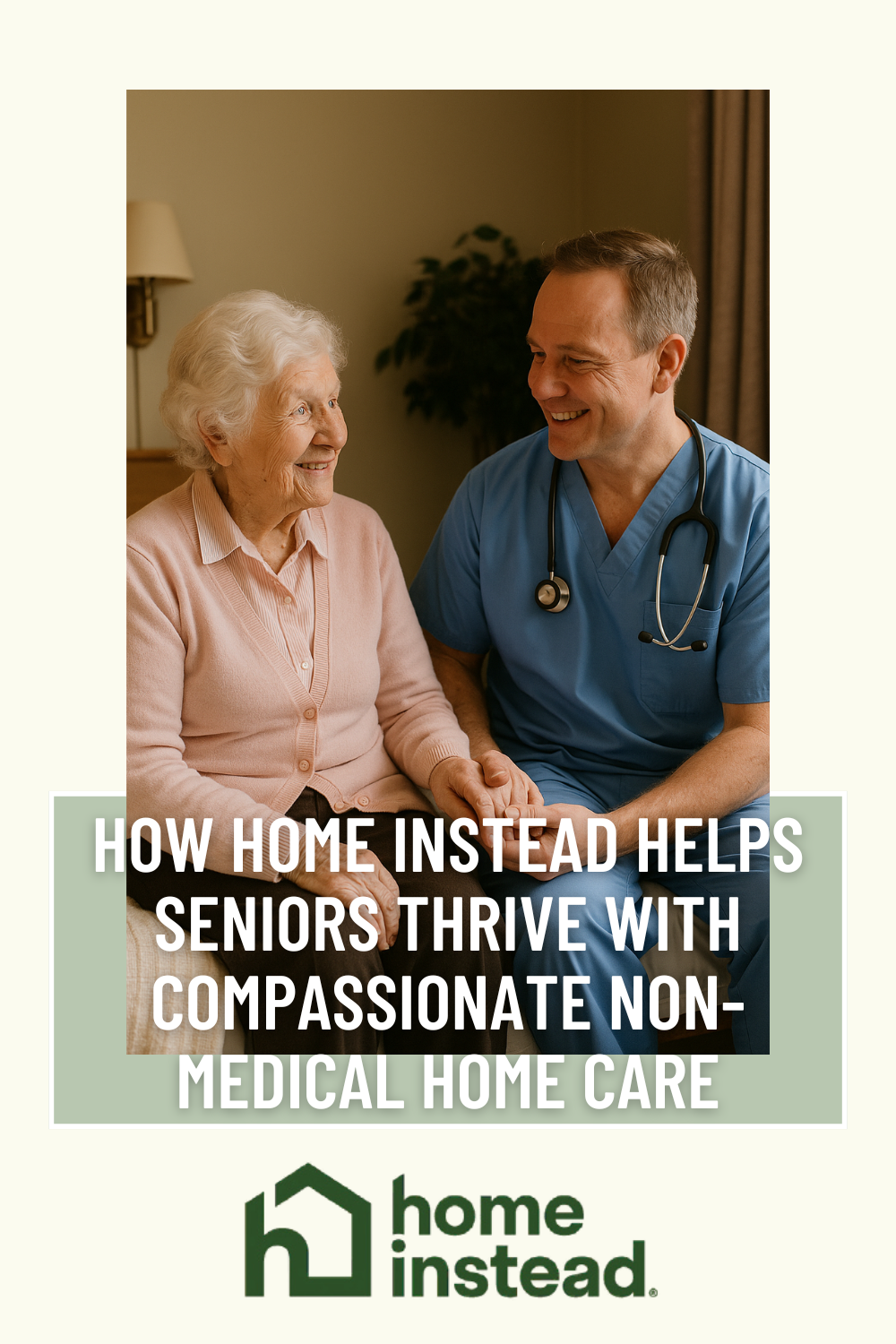 How Home Instead Helps Seniors Thrive with Compassionate Non-Medical Home Care