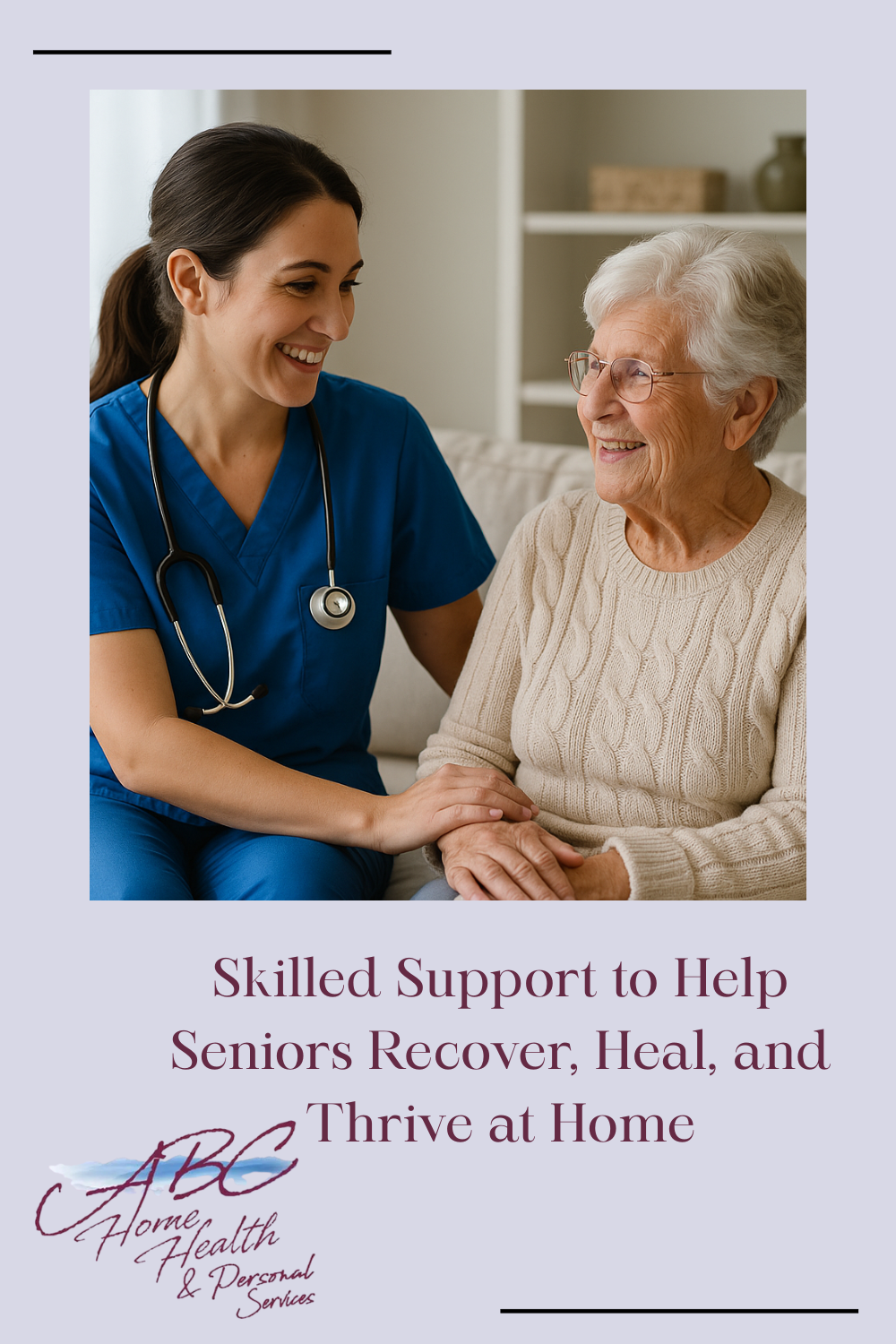 Skilled Support to Help Seniors Recover, Heal, and Thrive at Home