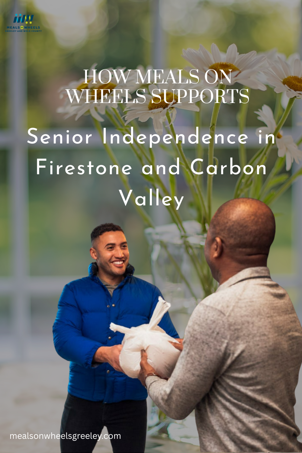 How Meals on Wheels Supports Senior Independence in Firestone and Carbon Valley