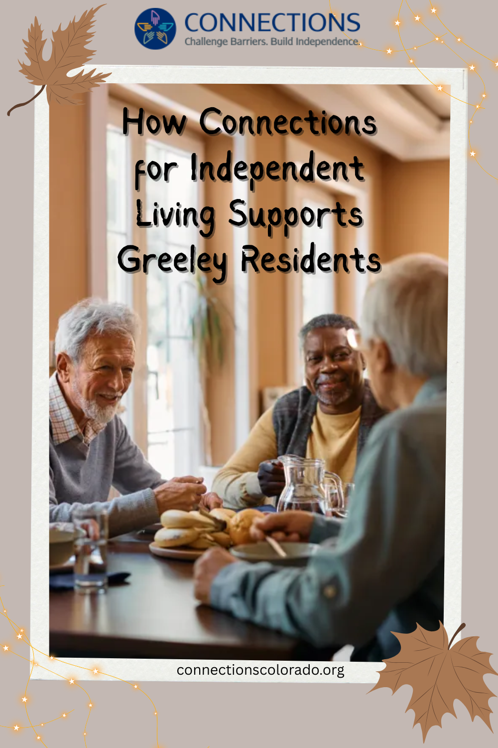 How Connections for Independent Living Supports Greeley Residents