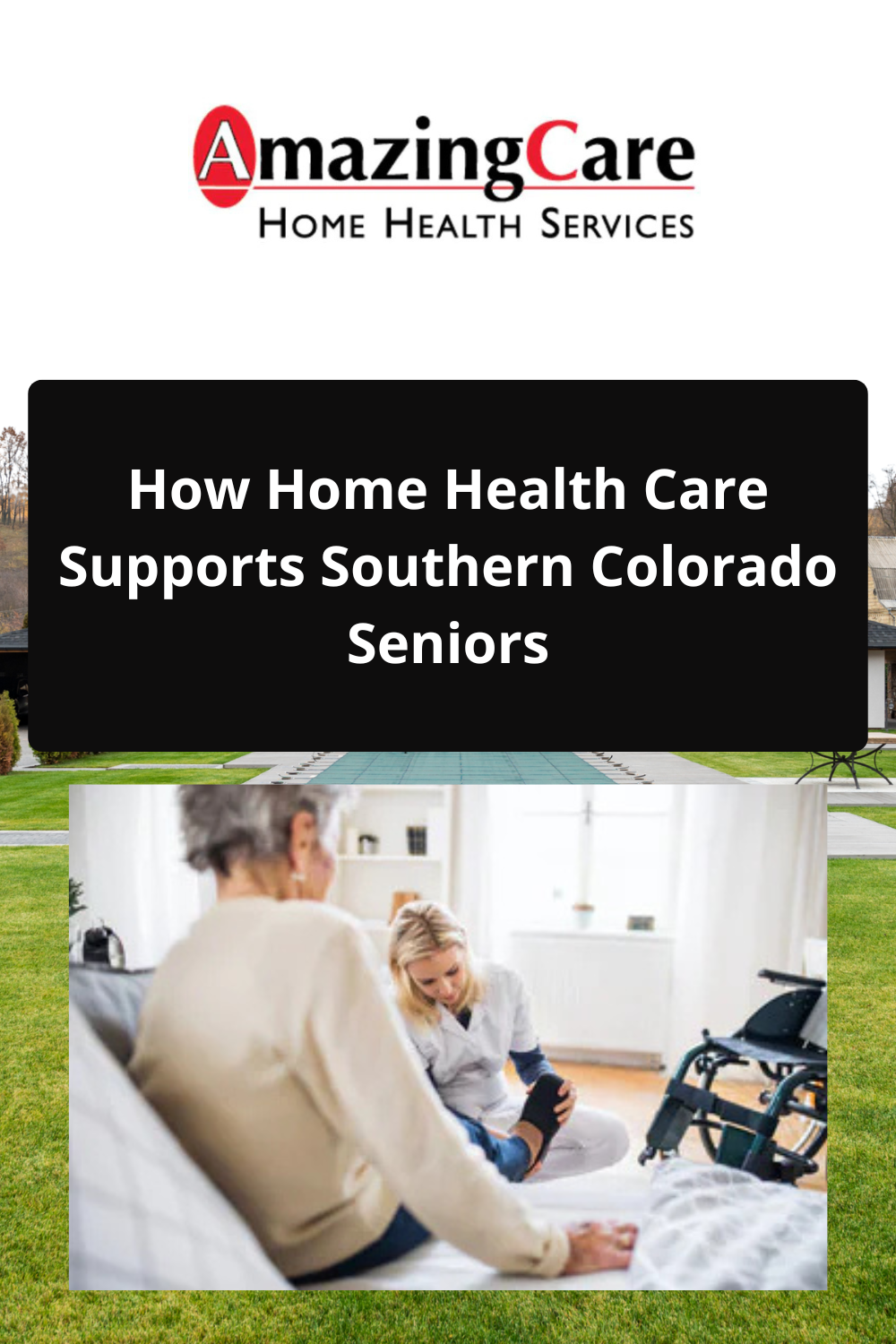 How Home Health Care Supports Southern Colorado Seniors