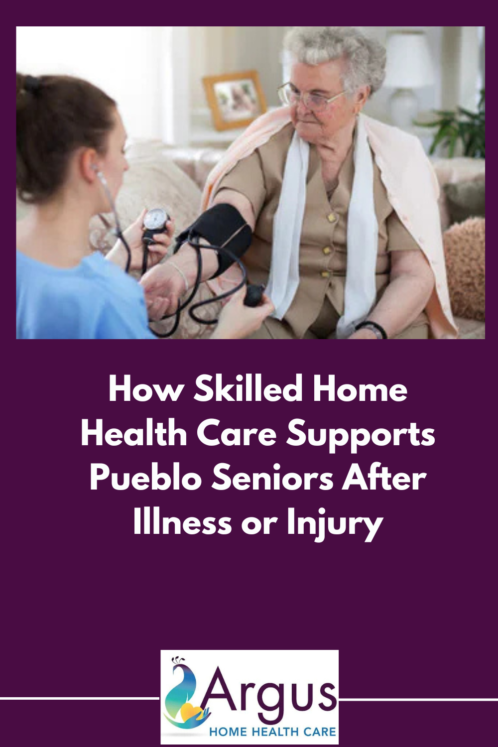 How Skilled Home Health Care Supports Pueblo Seniors After Illness or Injury