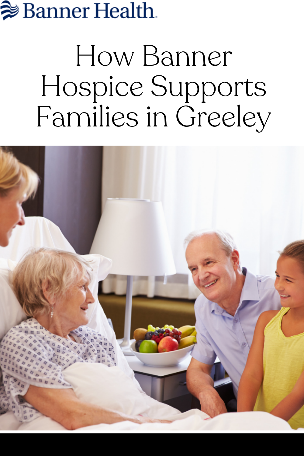 How Banner Hospice Supports Families in Greeley