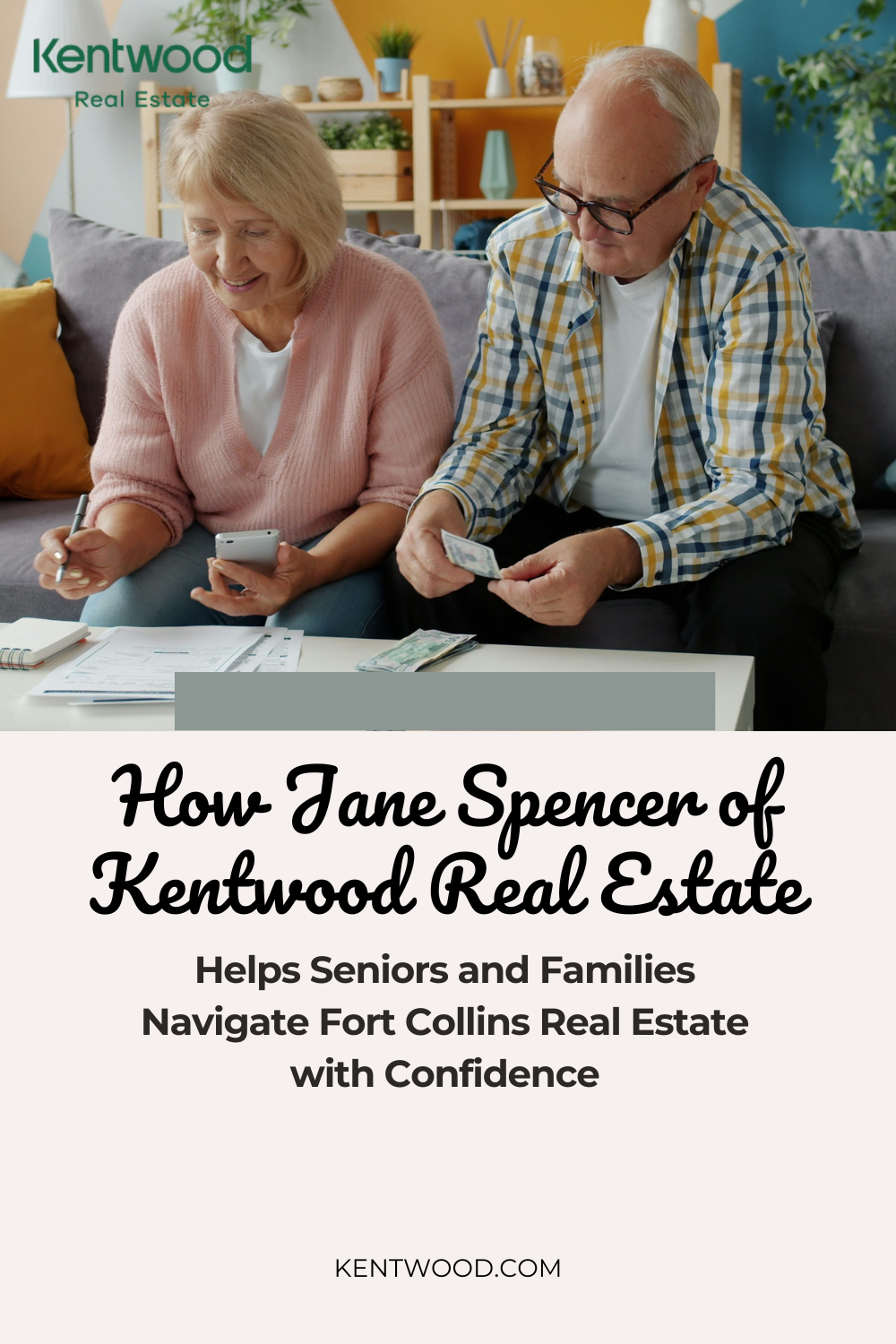 How Jane Spencer of Kentwood Real Estate Helps Seniors and Families Navigate Fort Collins Real Estate with Confidence