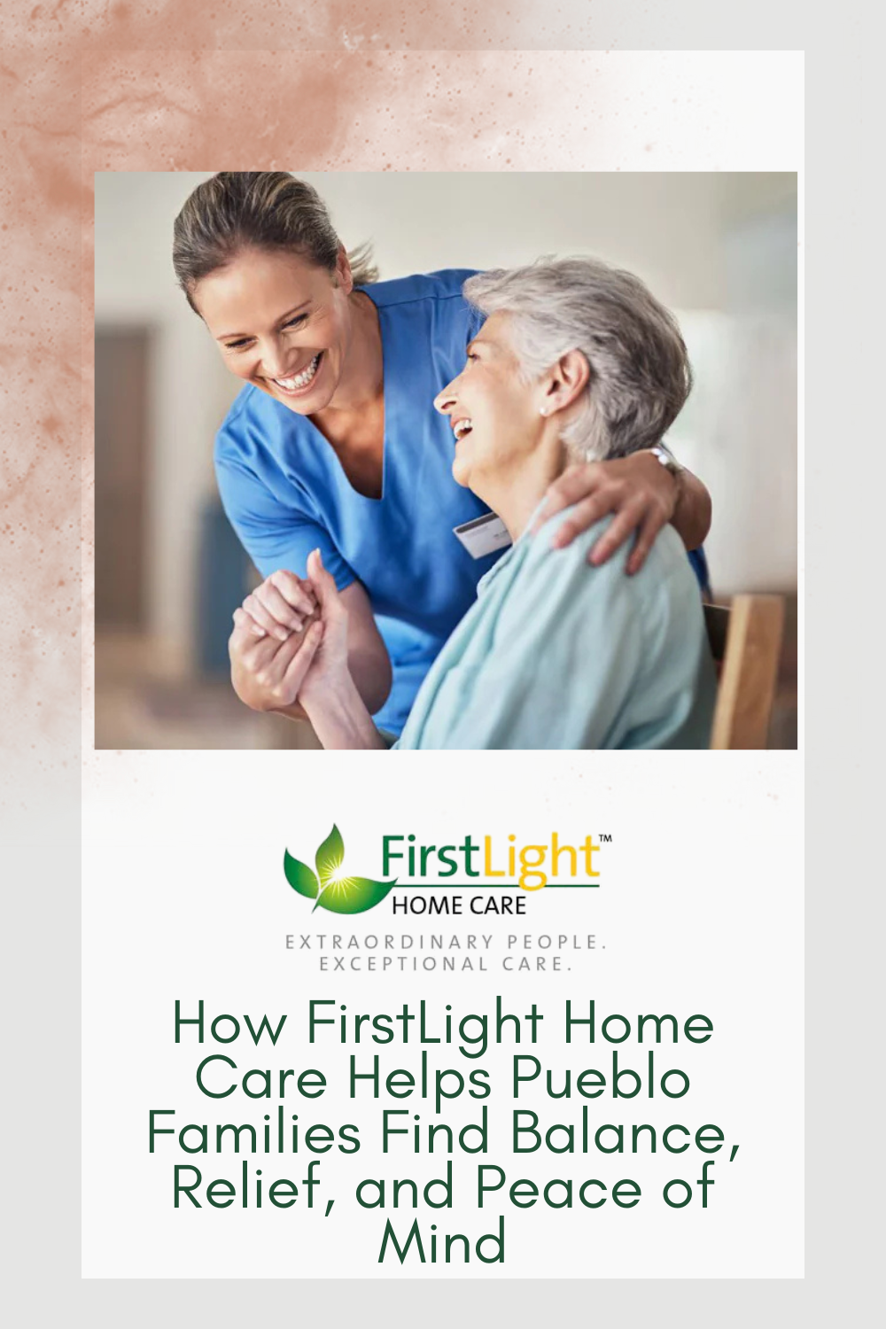How FirstLight Home Care Helps Pueblo Families Find Balance, Relief, and Peace of Mind