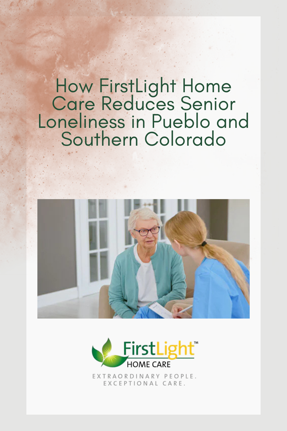 How FirstLight Home Care Reduces Senior Loneliness in Pueblo and Southern Colorado