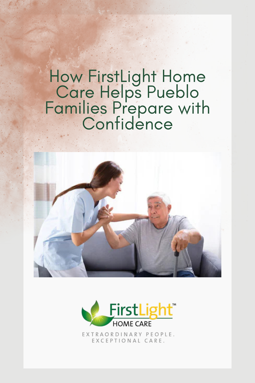 How FirstLight Home Care Helps Pueblo Families Prepare with Confidence