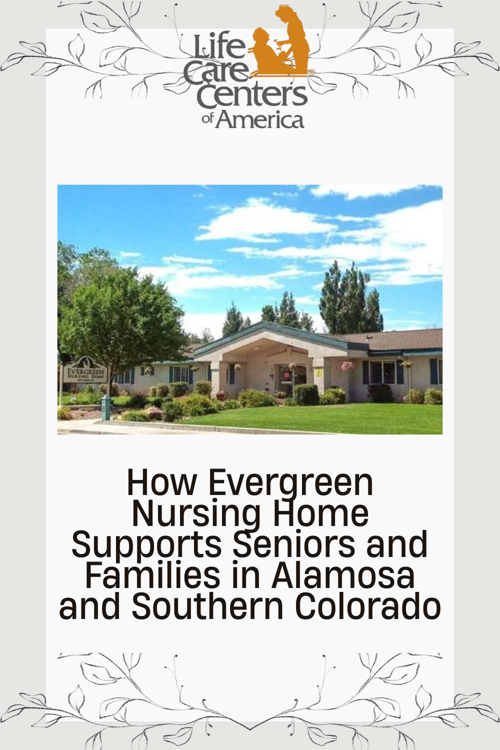 How Evergreen Nursing Home Supports Seniors and Families in Alamosa and Southern Colorado