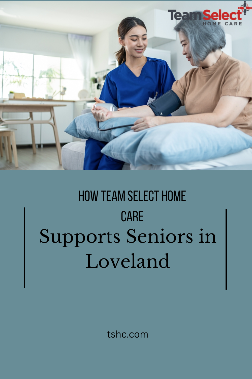 How Team Select Home Care Supports Seniors in Loveland