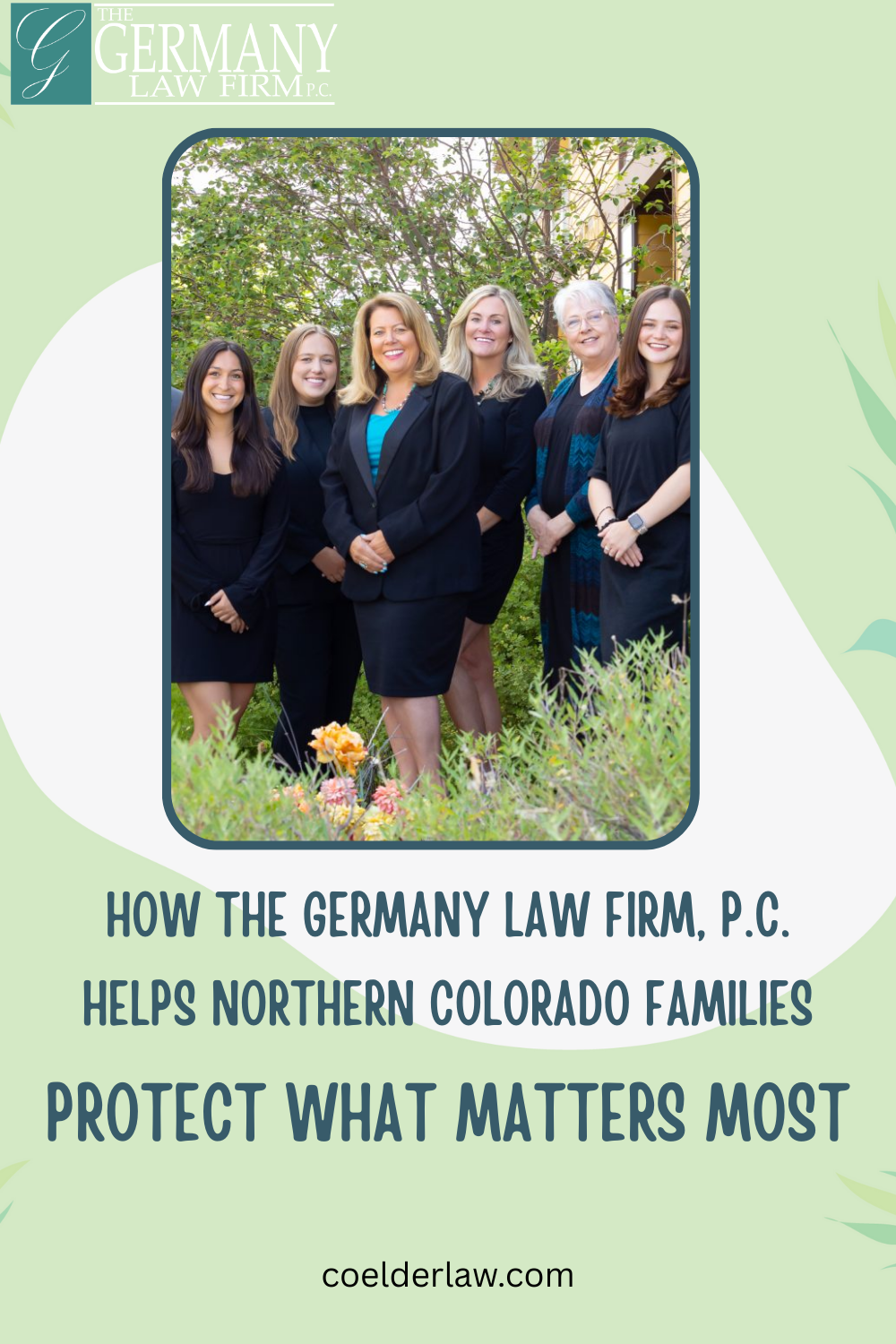 How The Germany Law Firm, P.C. Helps Northern Colorado Families Protect What Matters Most