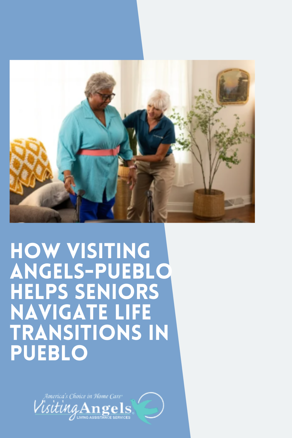 How Visiting Angels-Pueblo Helps Seniors Navigate Life Transitions in Pueblo