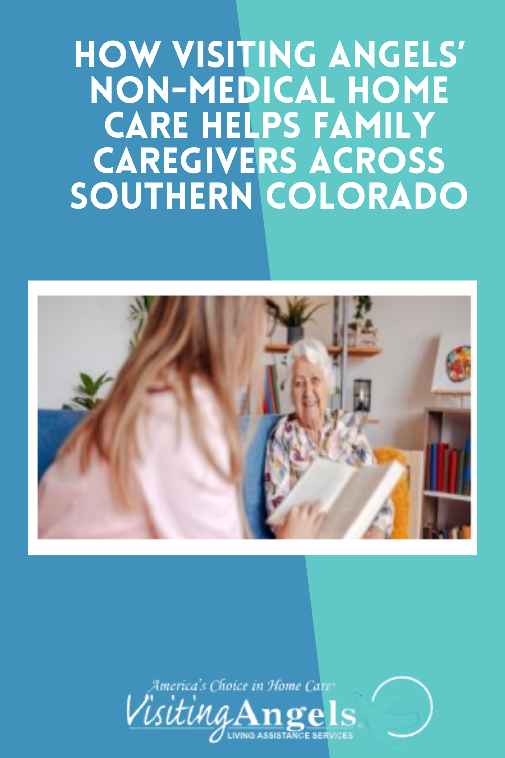 How Visiting Angels’ Non-Medical Home Care Helps Family Caregivers Across Southern Colorado