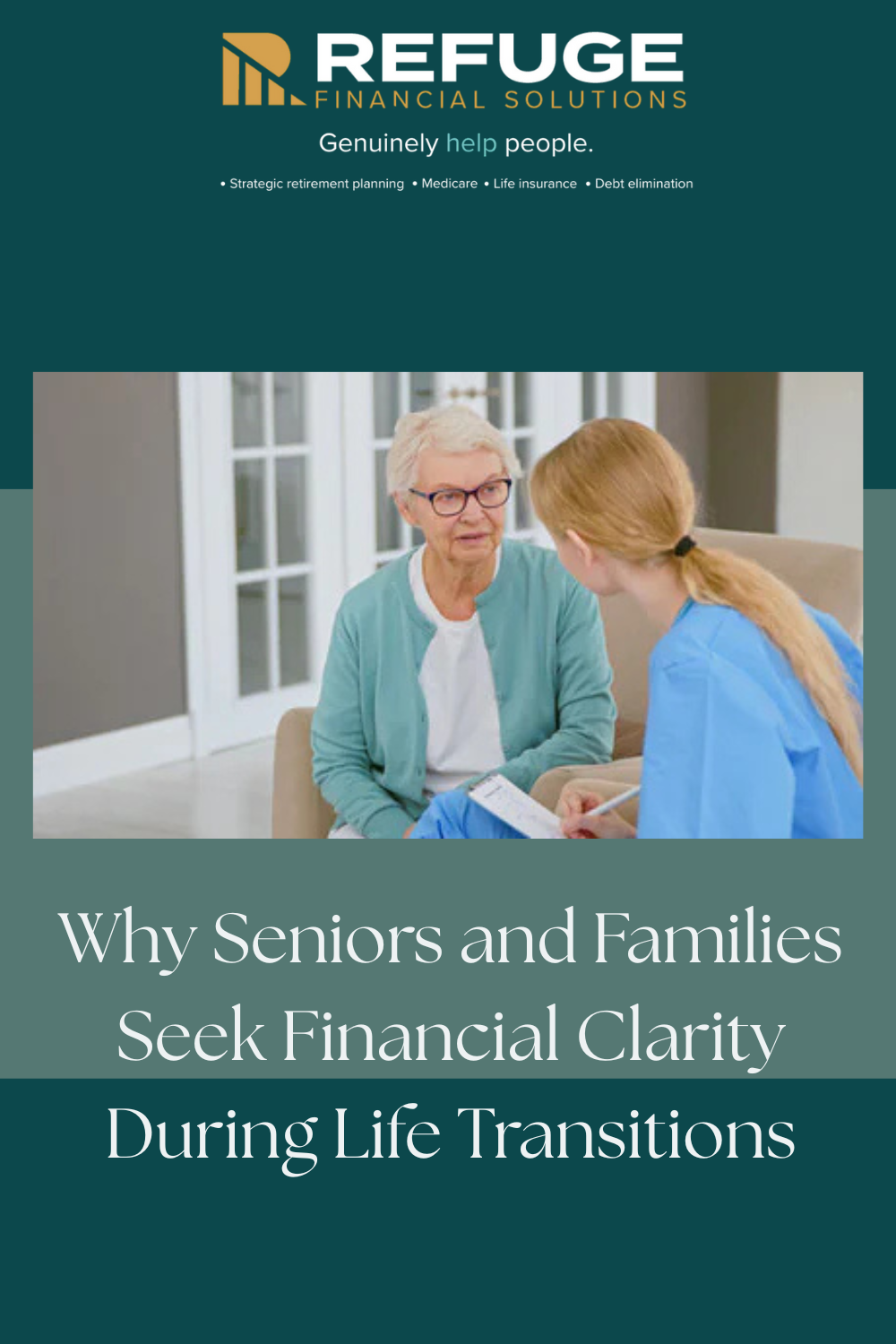Why Seniors and Families Seek Financial Clarity During Life Transitions