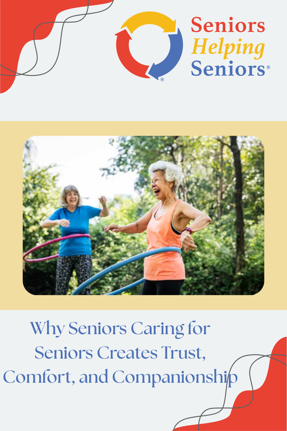 Why Seniors Caring for Seniors Creates Trust, Comfort, and Companionship