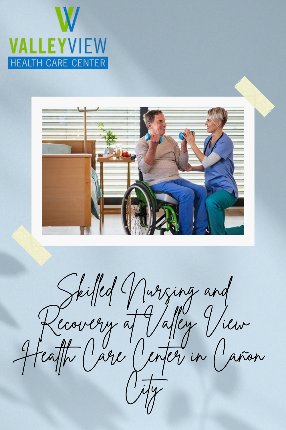 Skilled Nursing and Recovery at Valley View Health Care Center in Cañon City