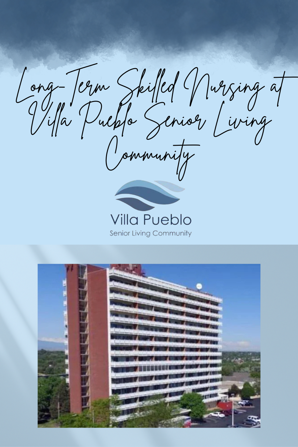 Long-Term Skilled Nursing at Villa Pueblo Senior Living Community