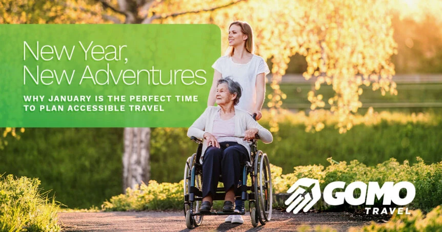 New Year, New Adventures: Why January is the Perfect Time to Plan Accessible Travel for 2026