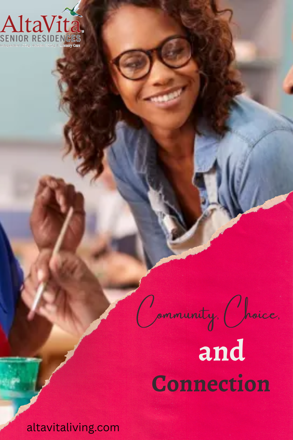 Community, Choice, and Connection