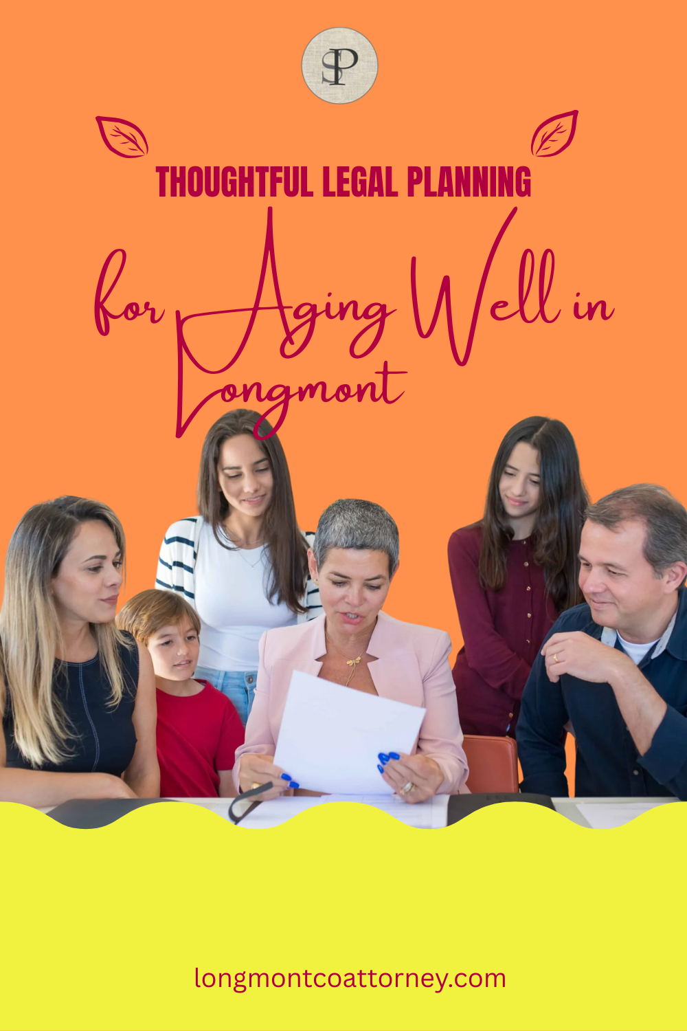 Thoughtful Legal Planning for Aging Well in Longmont