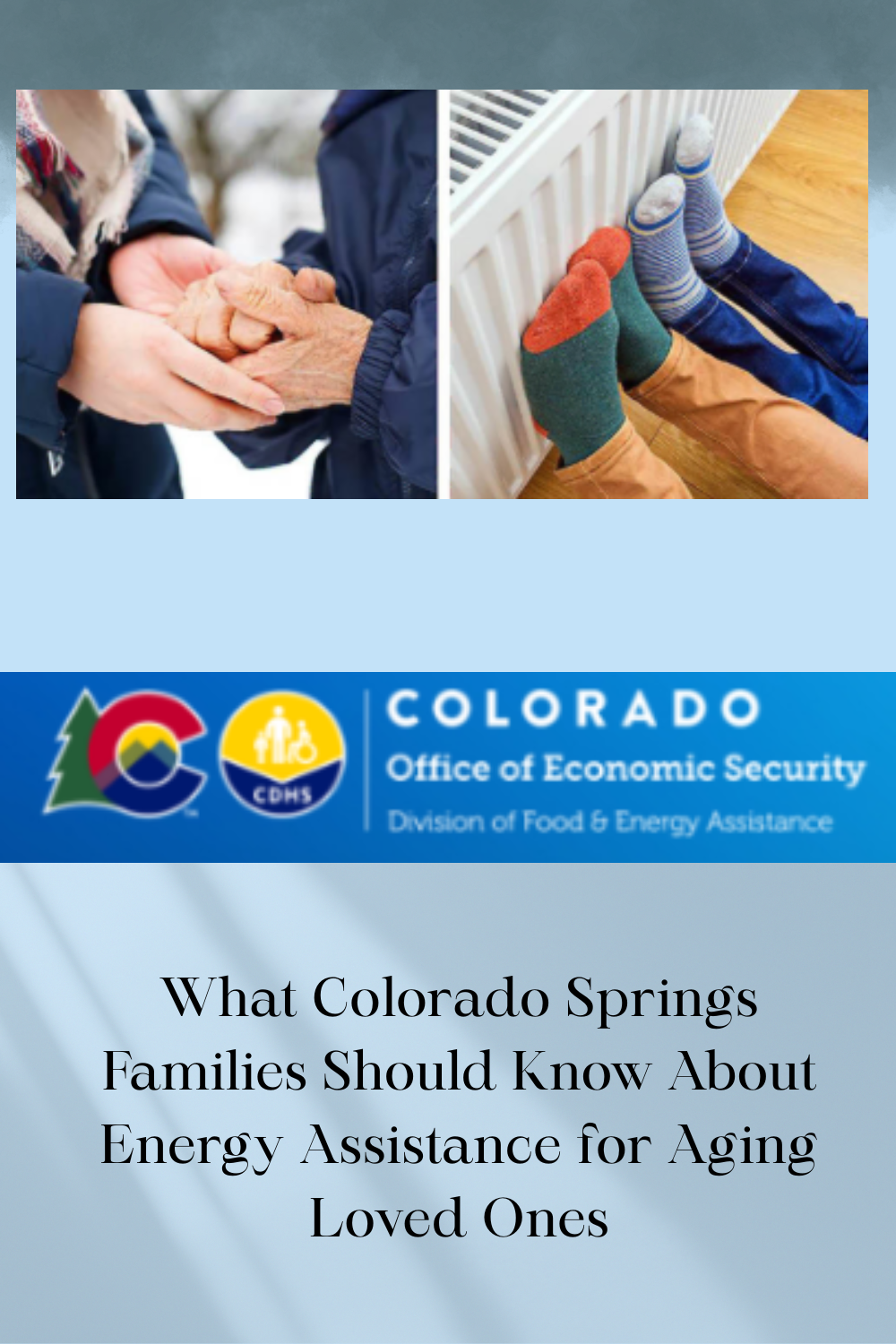 What Colorado Springs Families Should Know About Energy Assistance for Aging Loved Ones