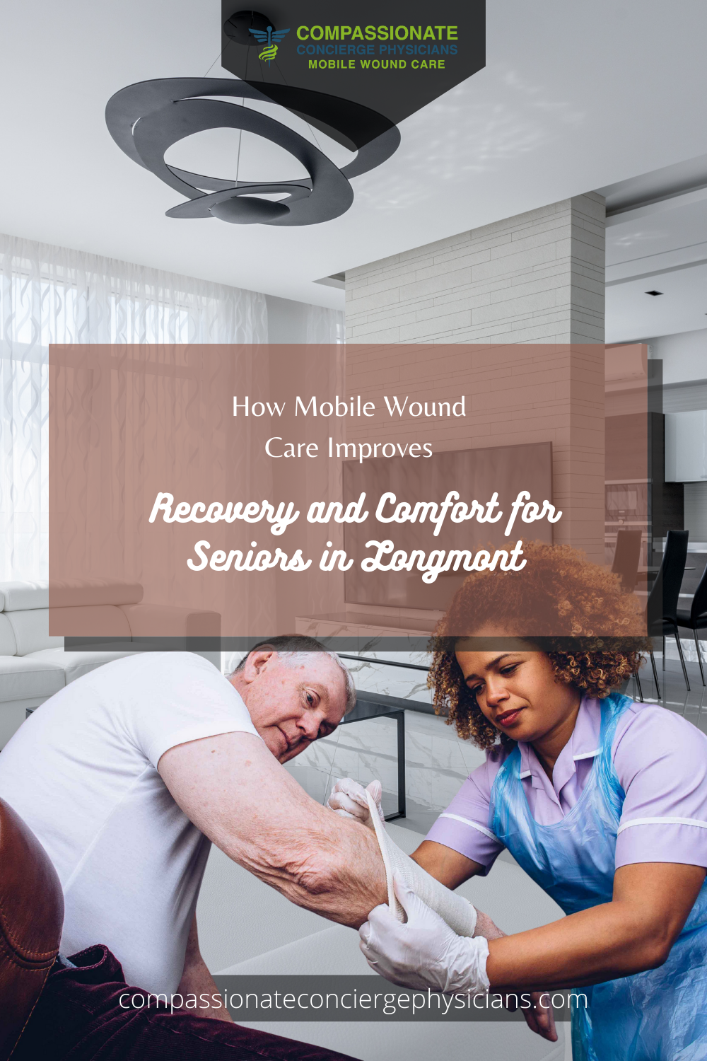 How Mobile Wound Care Improves Recovery and Comfort for Seniors in Longmont