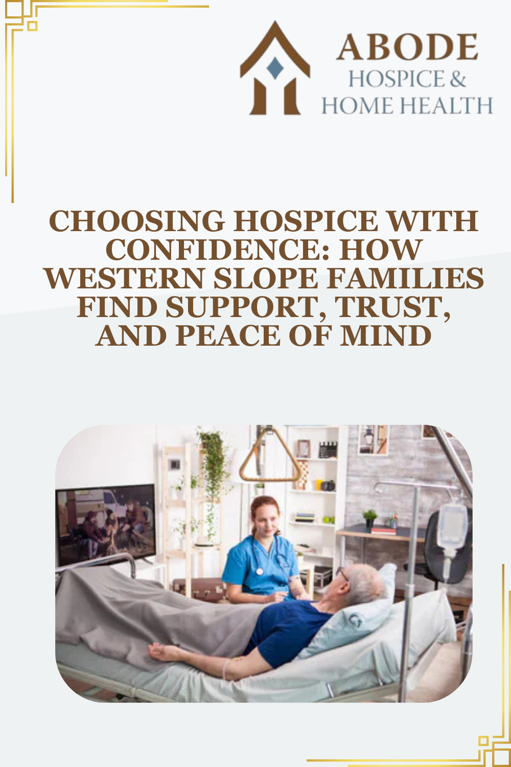 Choosing Hospice with Confidence: How Western Slope Families Find Support, Trust, and Peace of Mind