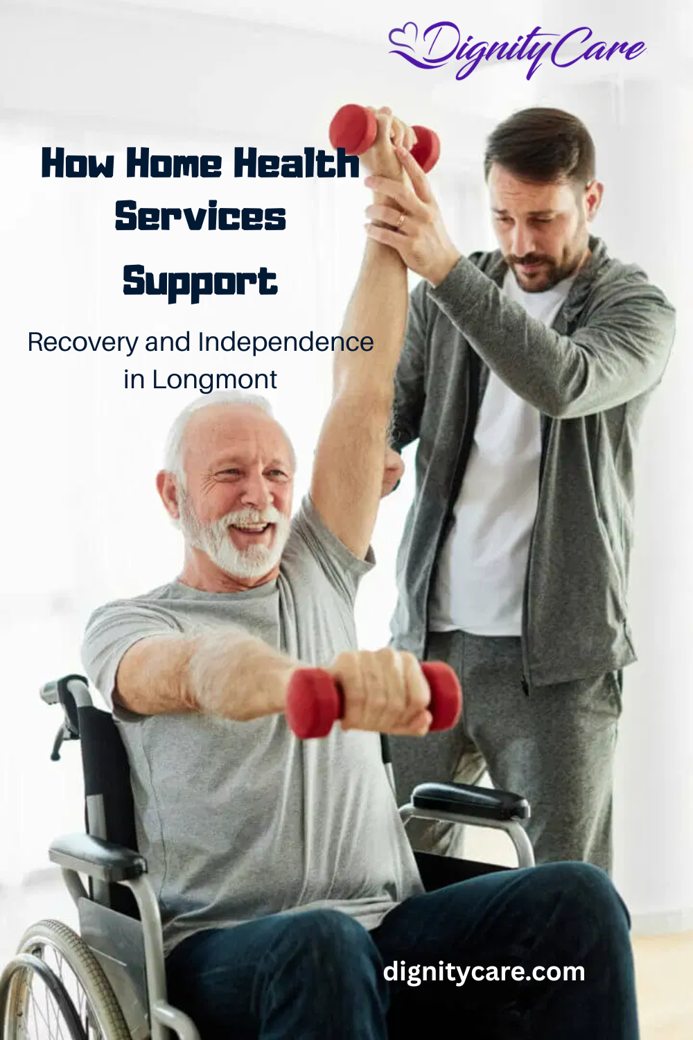 How Home Health Services Support Recovery and Independence in Longmont