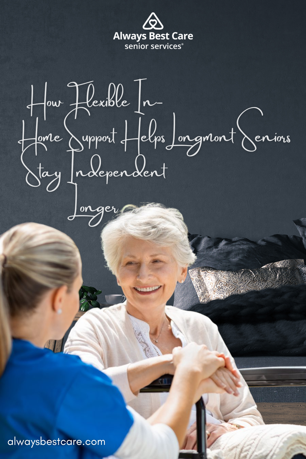 How Flexible In-Home Support Helps Longmont Seniors Stay Independent Longer