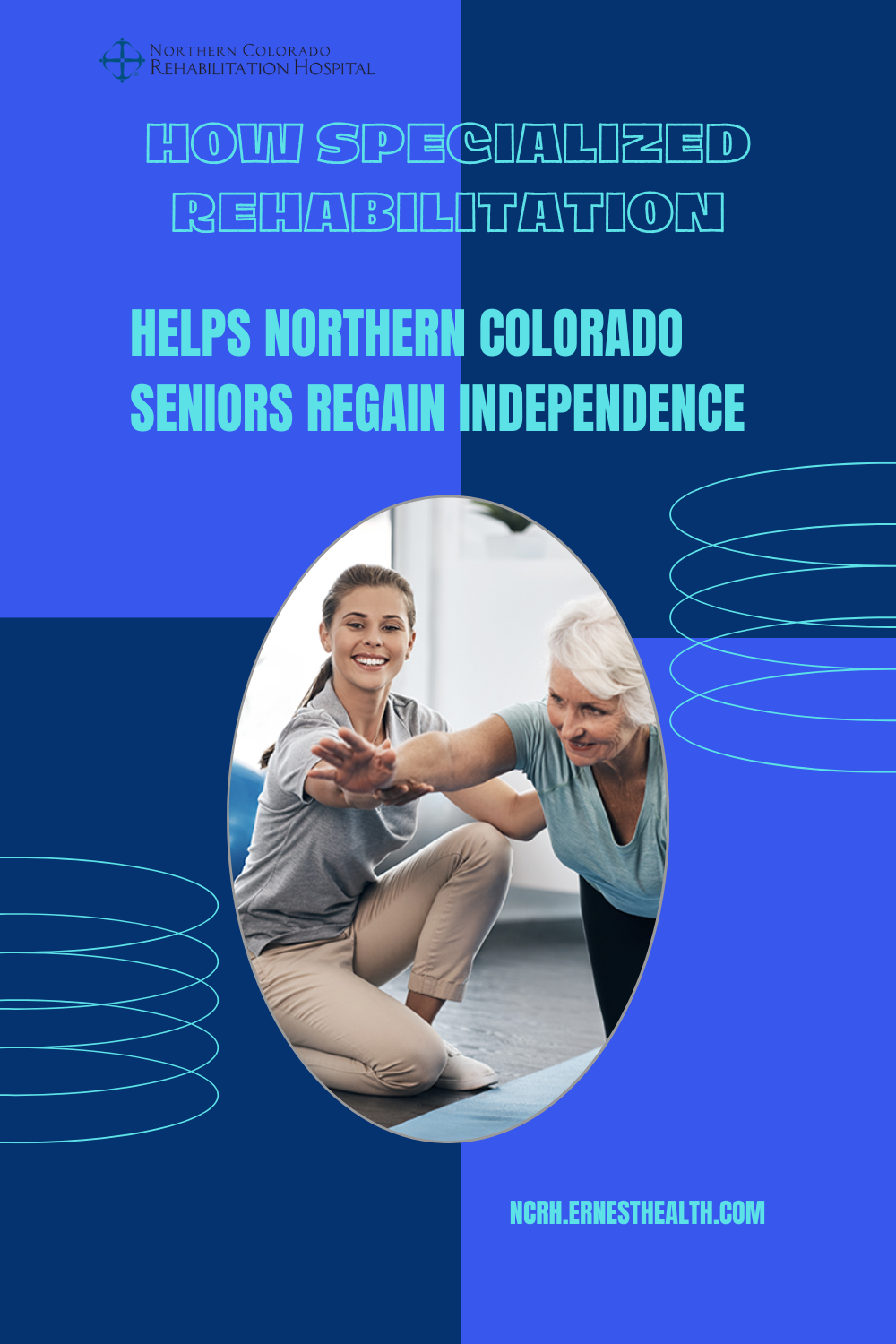 How Specialized Rehabilitation Helps Northern Colorado Seniors Regain Independence