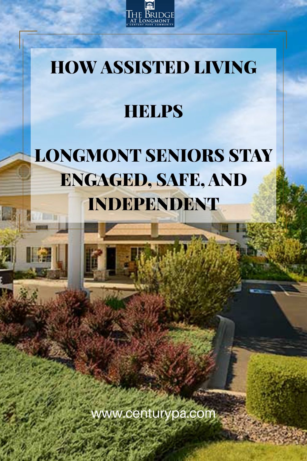 How Assisted Living Helps Longmont Seniors Stay Engaged, Safe, and Independent
