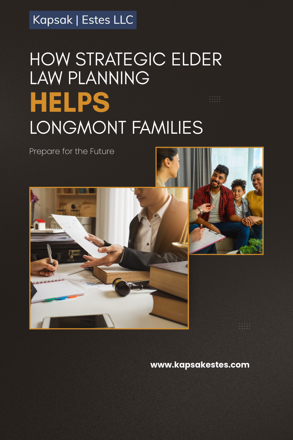 How Strategic Elder Law Planning Helps Longmont Families Prepare for the Future