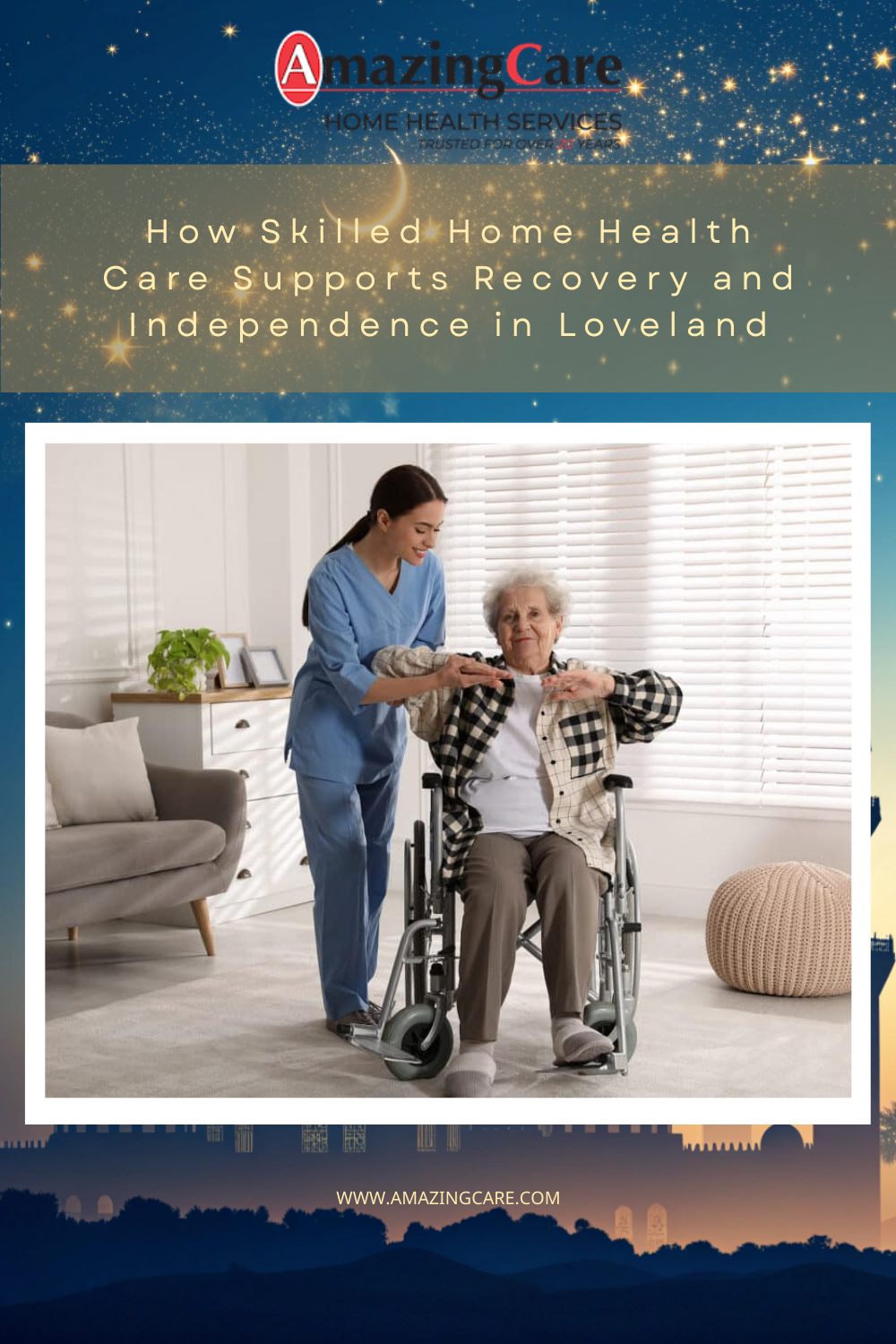 How Skilled Home Health Care Supports Recovery and Independence in Loveland