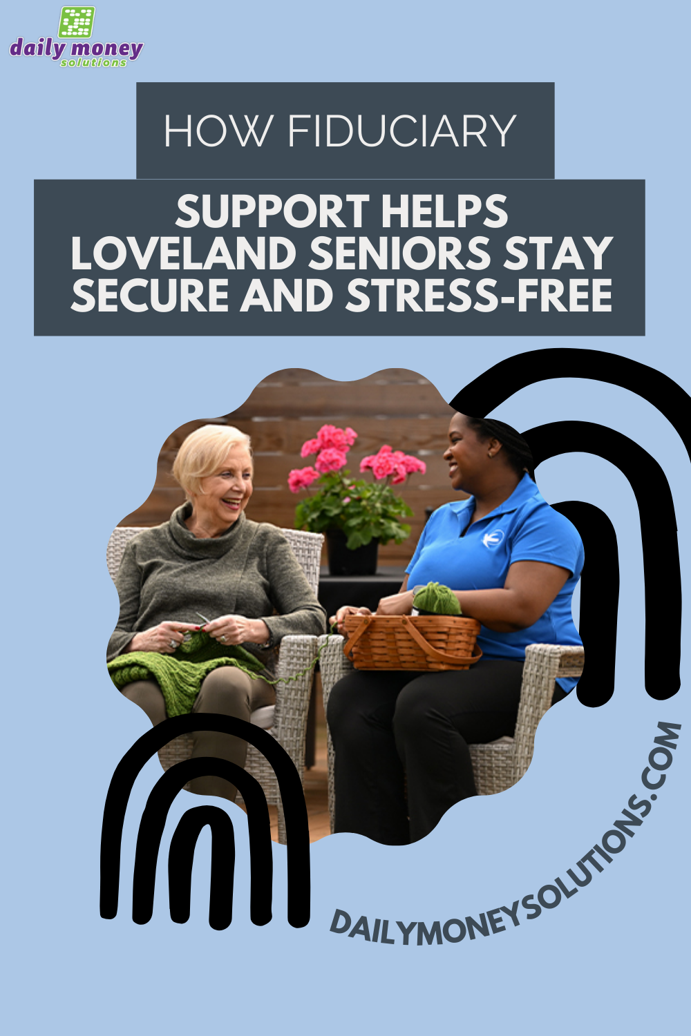 How Fiduciary Support Helps Loveland Seniors Stay Secure and Stress-Free