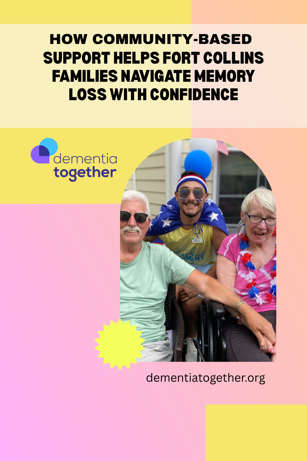 How Community-Based Support Helps Fort Collins Families Navigate Memory Loss with Confidence