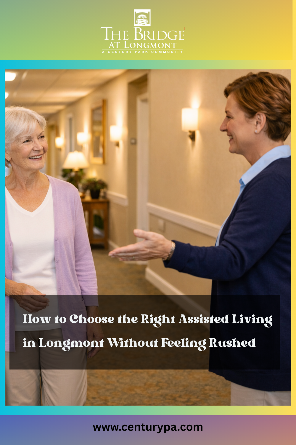 How to Choose the Right Assisted Living in Longmont Without Feeling Rushed