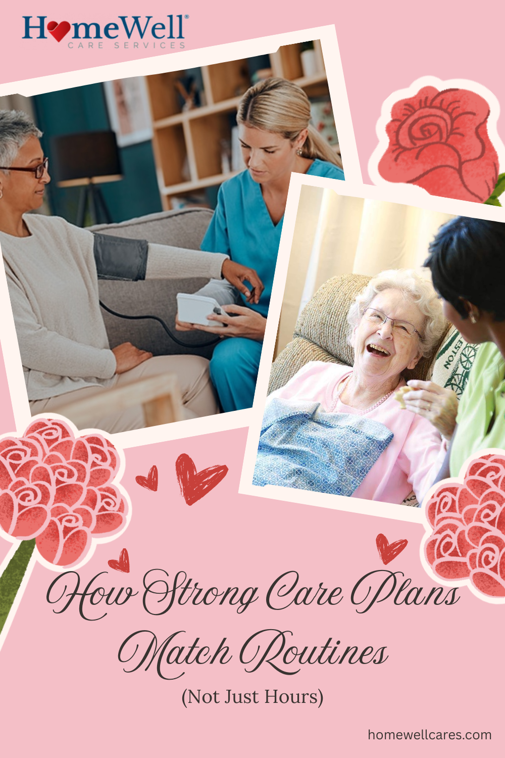 How Strong Care Plans Match Routines (Not Just Hours)