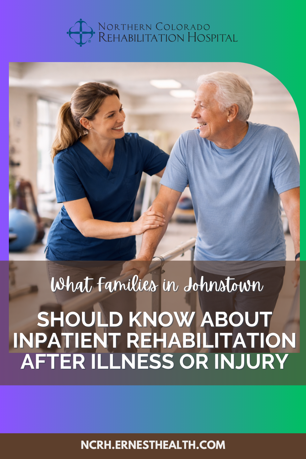 What Families in Johnstown Should Know About Inpatient Rehabilitation After Illness or Injury