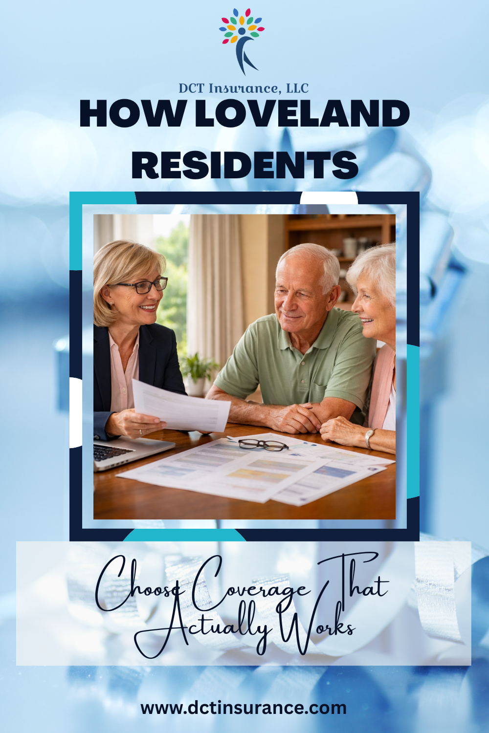 How Loveland Residents Choose Coverage That Actually Works