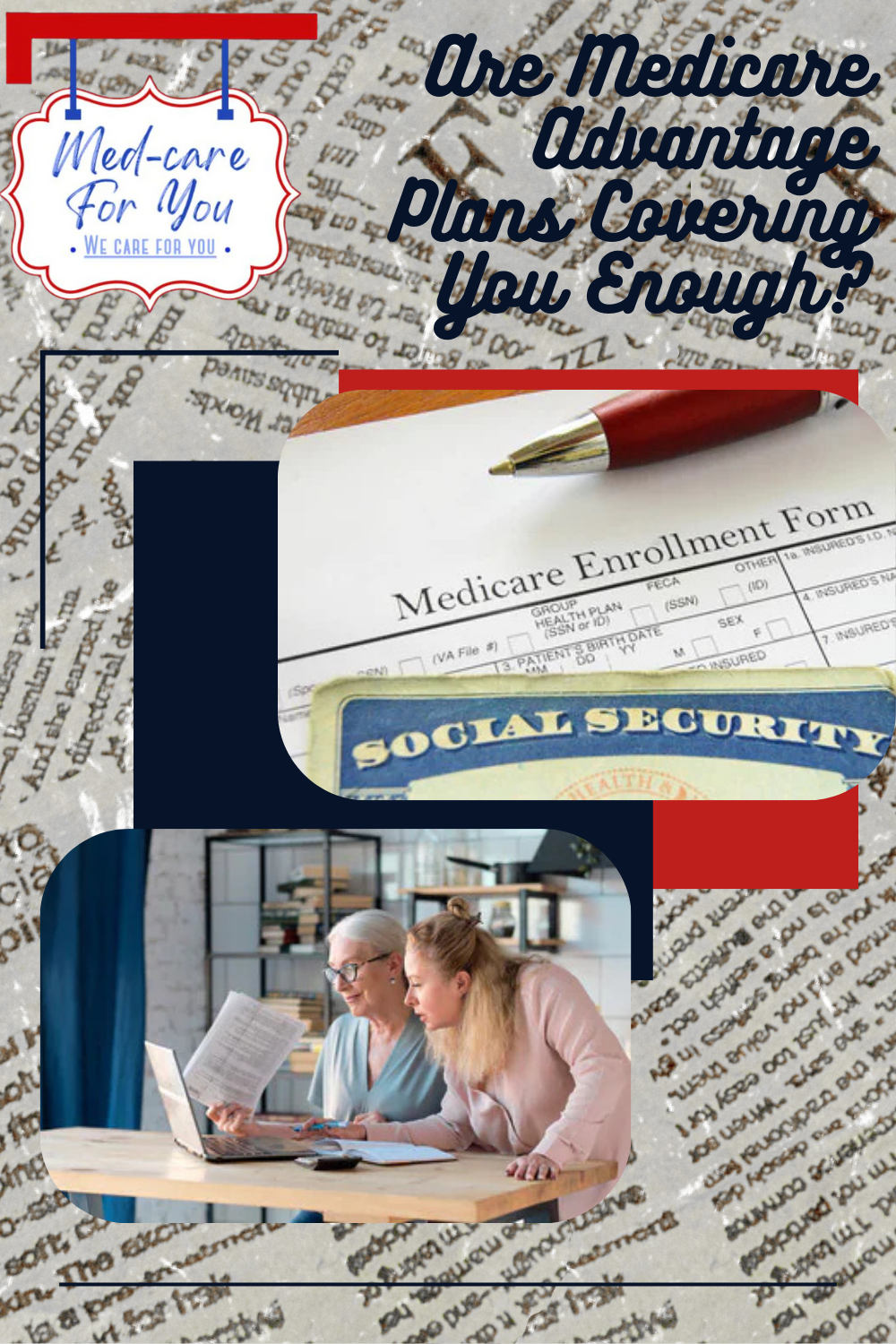 Are Medicare Advantage Plans Covering You Enough?