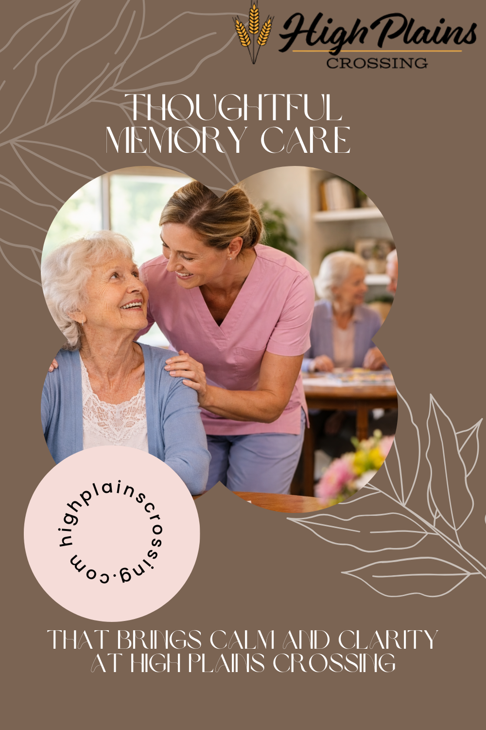 Thoughtful Memory Care That Brings Calm and Clarity at High Plains Crossing