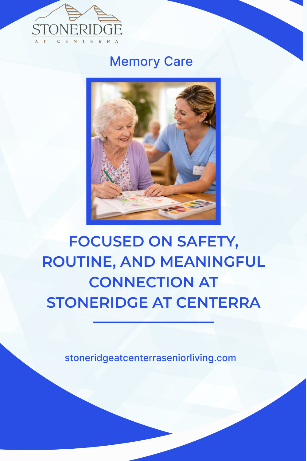 Memory Care Focused on Safety, Routine, and Meaningful Connection at Stoneridge at Centerra