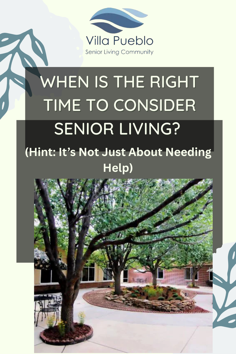 When Is the Right Time to Consider Senior Living? (Hint: It’s Not Just About Needing Help)